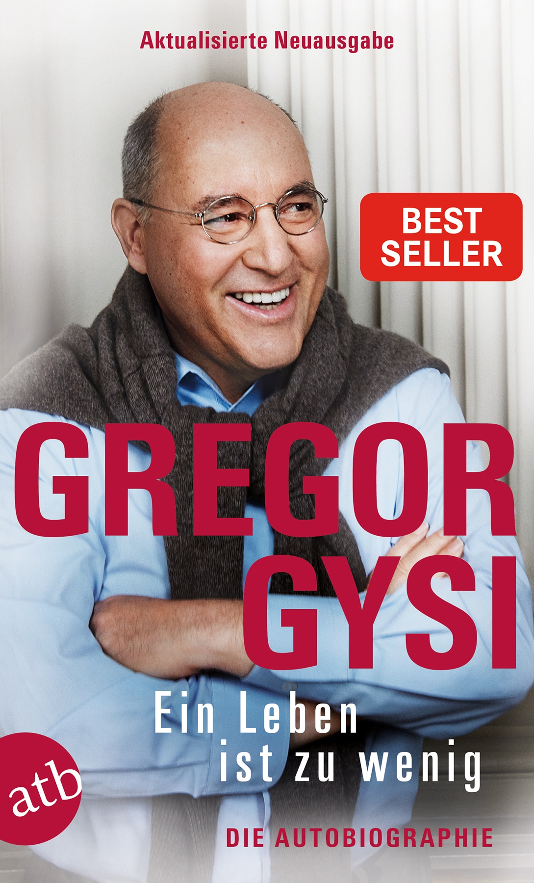 Gregor Gysi - Ein Leben ist zu wenig